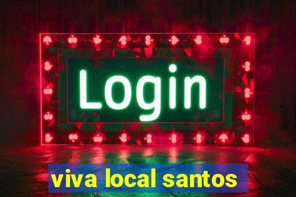 viva local santos